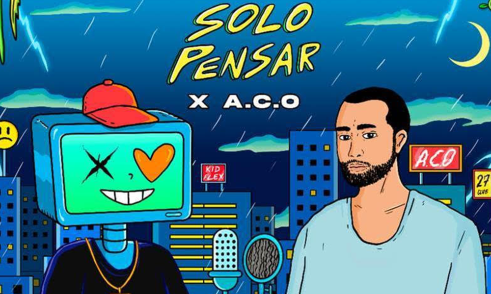 Kid Flex estrena “Solo Pensar” junto a A.C.0