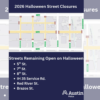 Poster/map detailing 2026 Halloween street closures with a city map and a list of open streets: 5th, 7th, 8th Sts., IH 35 Service Rd., Red River St., Brazos St.; Austin Police logo present.