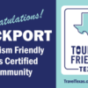 Banner promoting Rockport as a Tourism Friendly Texas Certified Community: left side shows white text on a dark blue background; right side features a white sign with a Texas map and the words 'TOURISM FRIENDLY TEXAS' on a light teal panel.