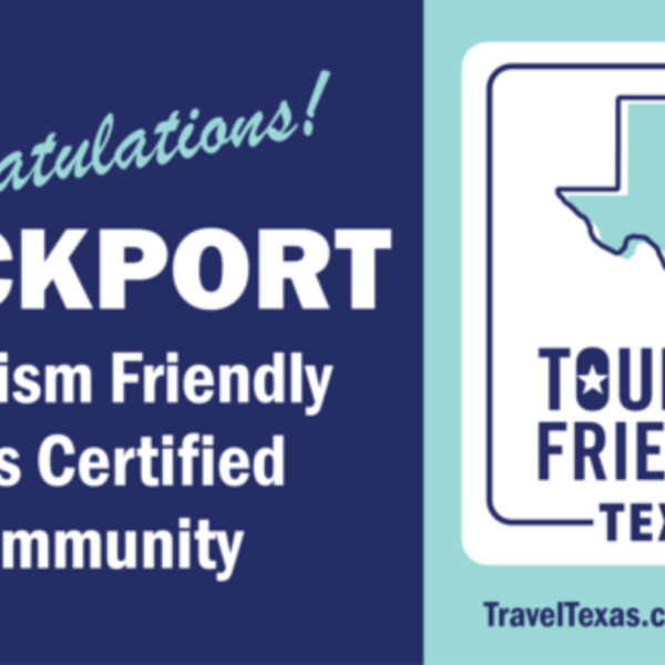 Banner promoting Rockport as a Tourism Friendly Texas Certified Community: left side shows white text on a dark blue background; right side features a white sign with a Texas map and the words 'TOURISM FRIENDLY TEXAS' on a light teal panel.