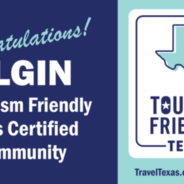 Elgin earns Tourism‑Friendly Texas Certified Community badge, shown as a split dark blue and teal graphic with the certification message.